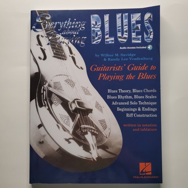 Everything about Playing the Blues