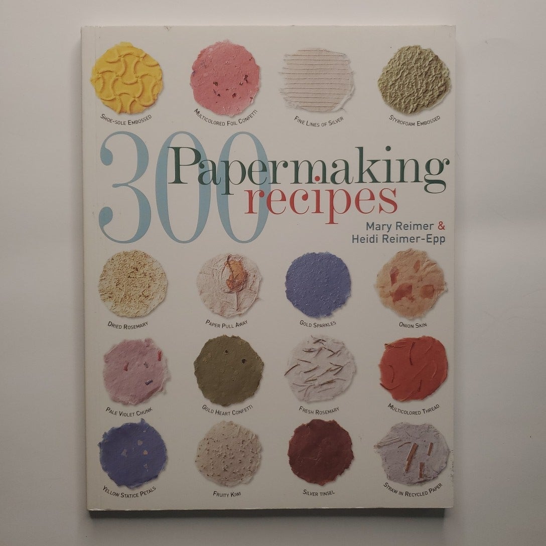 300 Papermaking Recipes