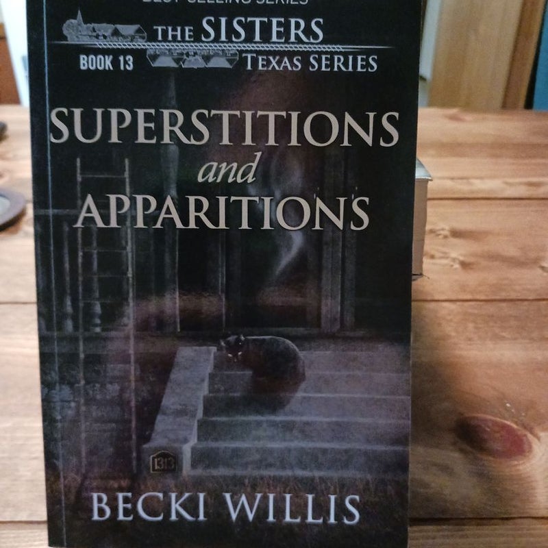 Superstitions and Apparitions (the Sisters, Texas Mystery Series Book 13)