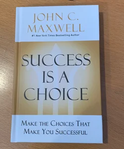 Success Is a Choice