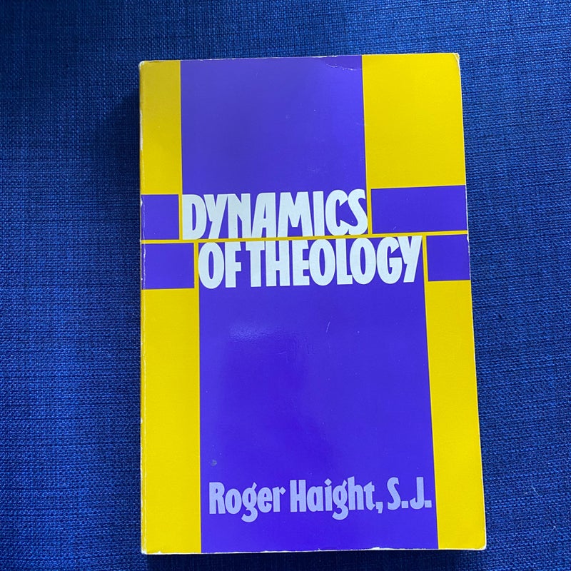 Dynamics of Theology