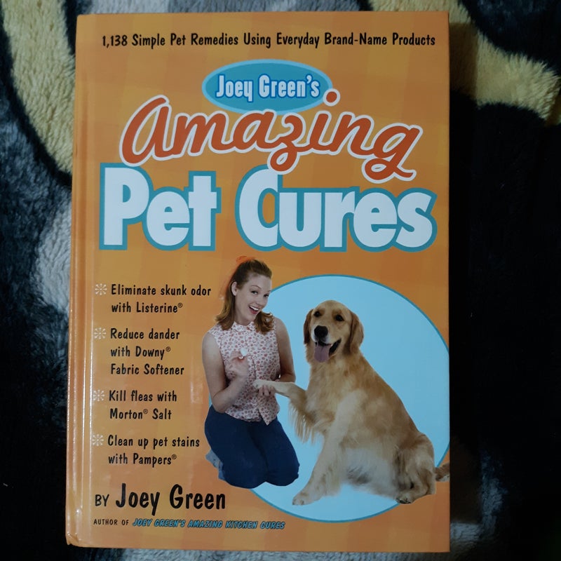 Joey Green's Amazing Pet Cures