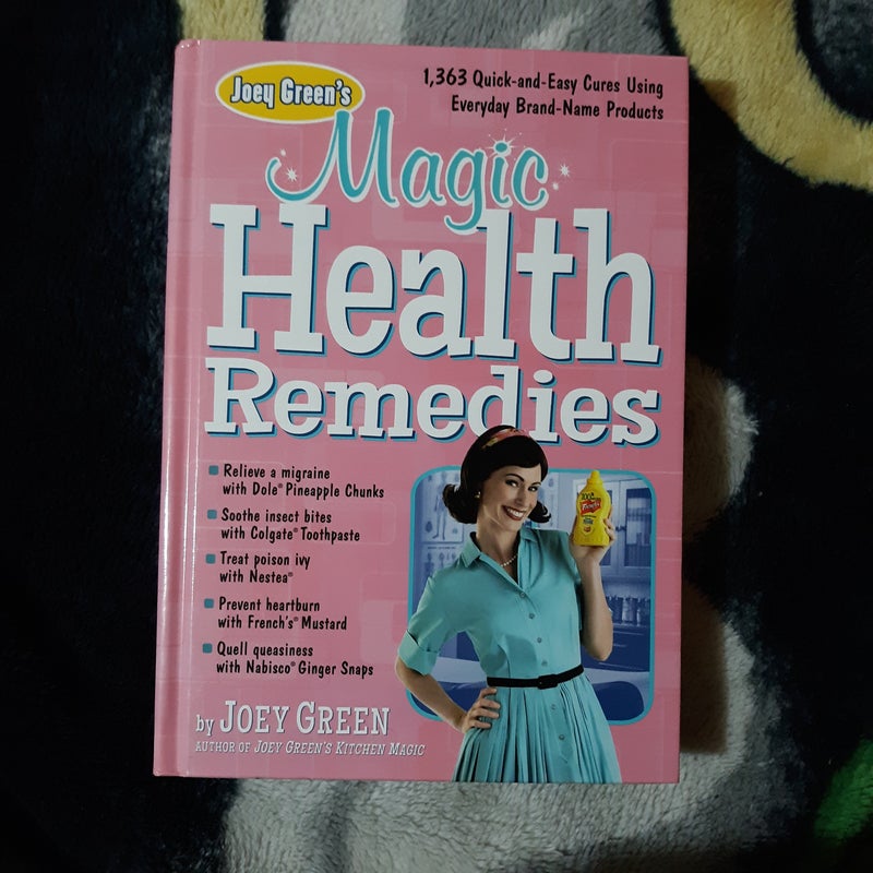 Joey Green's Magic Health Remedies