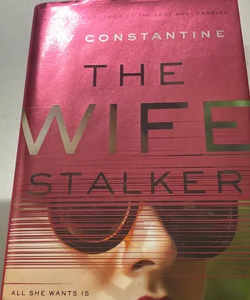 The Wife Stalker