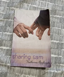Sharing Sam