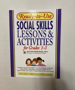 Ready-To-Use Social Skills Lessons and Activities for Grades 1-3