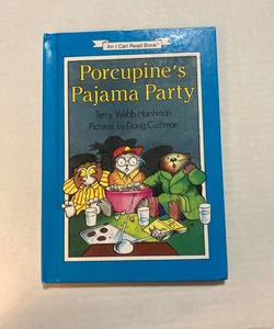 Porcupine's Pajama Party