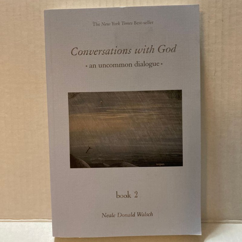 Conversations With God an uncommon dialogue BOOK 2