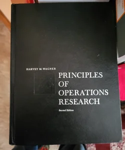 Principles of Operations Research with Applications to Managerial Decisions