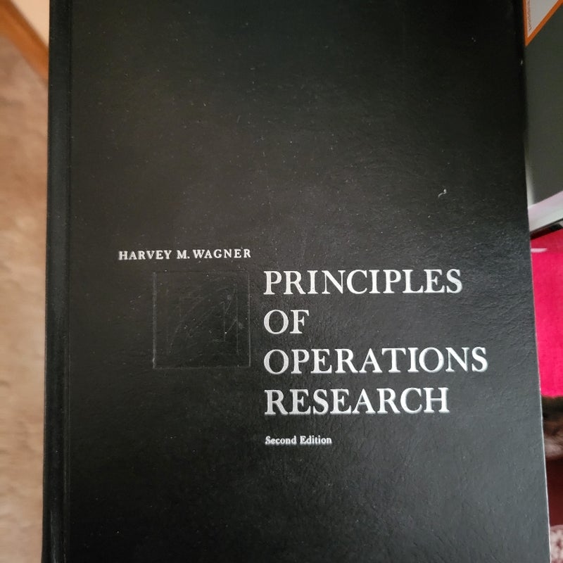 Principles of Operations Research with Applications to Managerial Decisions