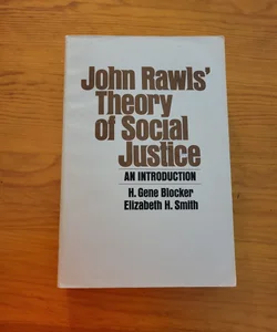 John Rawls' Theory of Social Justice