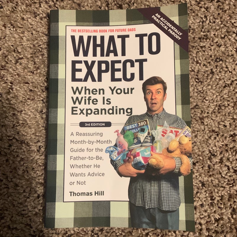 What to Expect When Your Wife Is Expanding