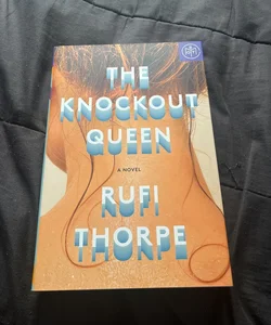 The Knockout Queen (Book of the Month Edition)