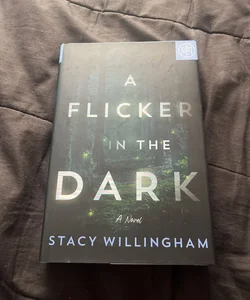 A Flicker in the Dark (Book of the Month Edition)