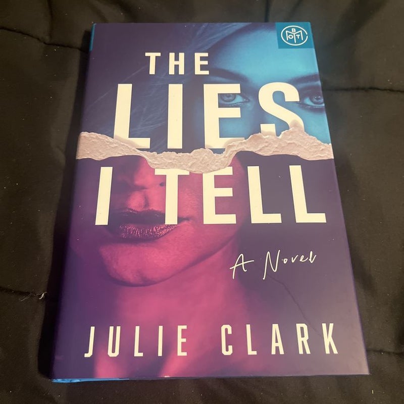 The Lies I Tell (Book of the Month Edition)