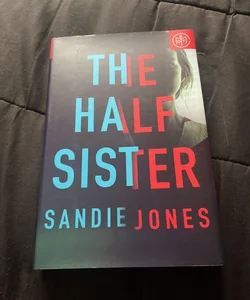 The Half Sister (Book of the Month Edition)