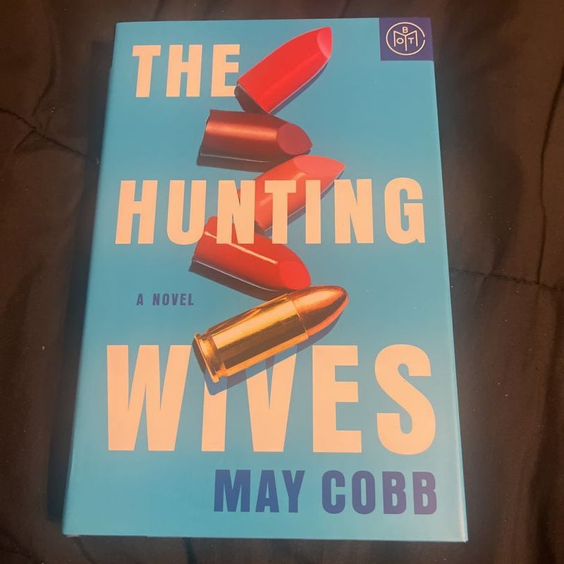 The Hunting Wives (Book of the Month Edition)