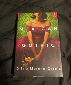 Mexican Gothic (Book of the Month Edition)