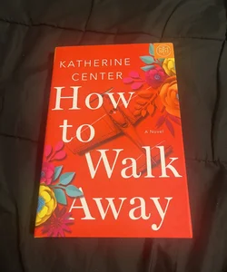 How to Walk Away (Book of the Month Edition)