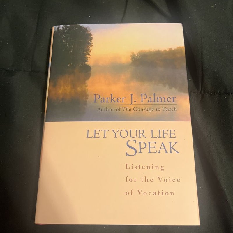 Let Your Life Speak