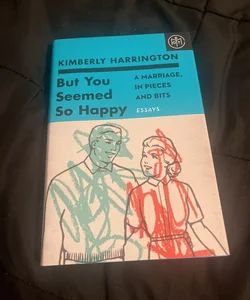 But You Seemed So Happy (Book of the Month Edition)