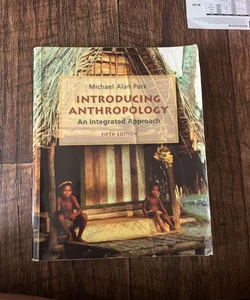 Introducing Anthropology: an Integrated Approach