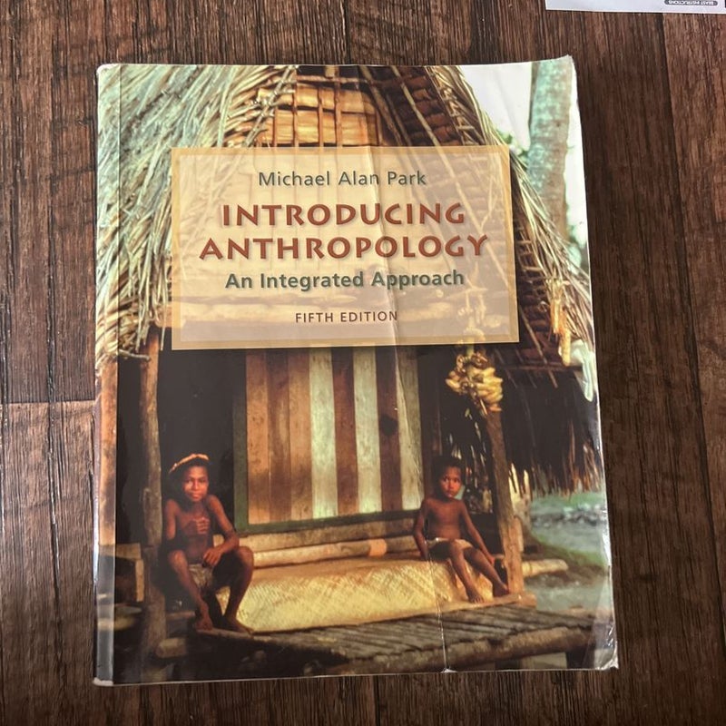 Introducing Anthropology: an Integrated Approach