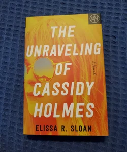 The Unraveled of Cassidy Holmes