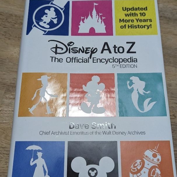 Disney a to Z: the Official Encyclopedia (Fifth Edition)