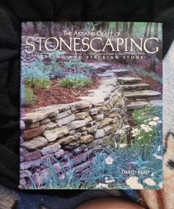 The Art and Craft of Stonescaping