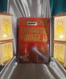 Fantastic Voyage II: Destination Brain by IIIsaac Asimov ex-library hardcover book 1987