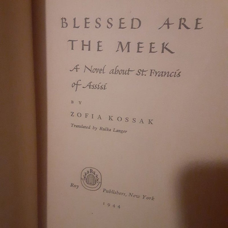 Blessed Are the Meek , Catholic book by Zofia Kossak, hardcover novel St Francis of Assisi