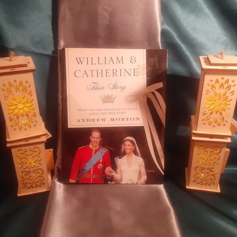 William and Catherine : Their Story by Andrew Morton