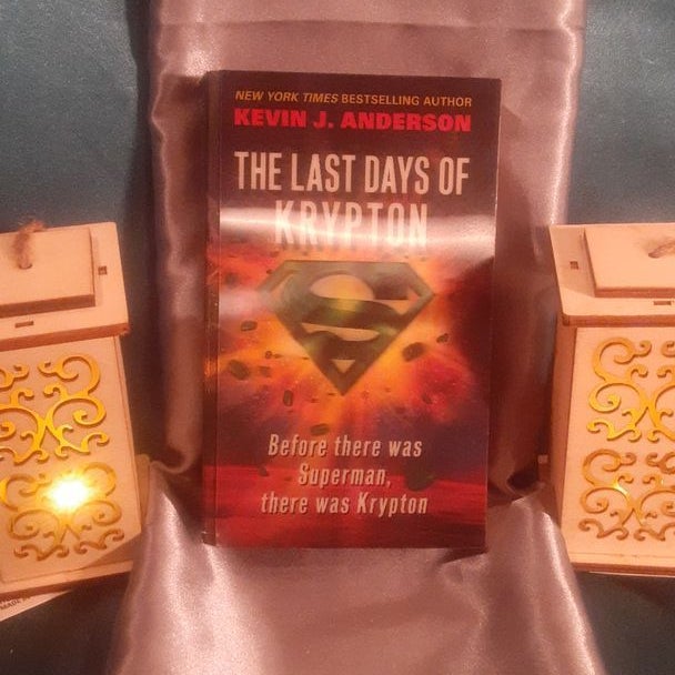 Superman: The Last Days of Krypton by Kevin J. Anderson ; DC Comics novel