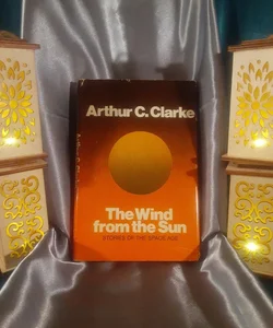 The Wind from the Sun: Stories of the Space Age by Arthur C Clarke.
Hardcover book club edition
