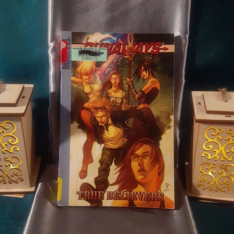 Marvel comics: Runaways - True Believers digest manga sized graphic novel paperback, collects issues 1-6 of the 2005 series