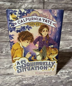 A Squirrelly Situation: Calpurnia Tate, Girl Vet