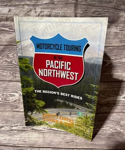 Motorcycle Touring in the Pacific Northwest
