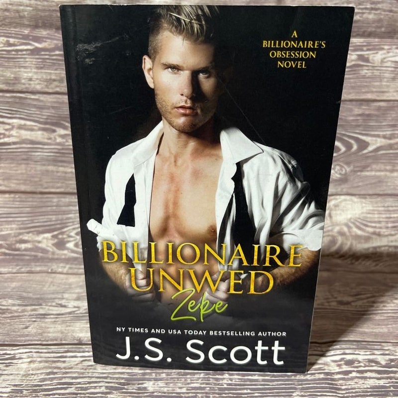 Billionaire Unwed~Zeke