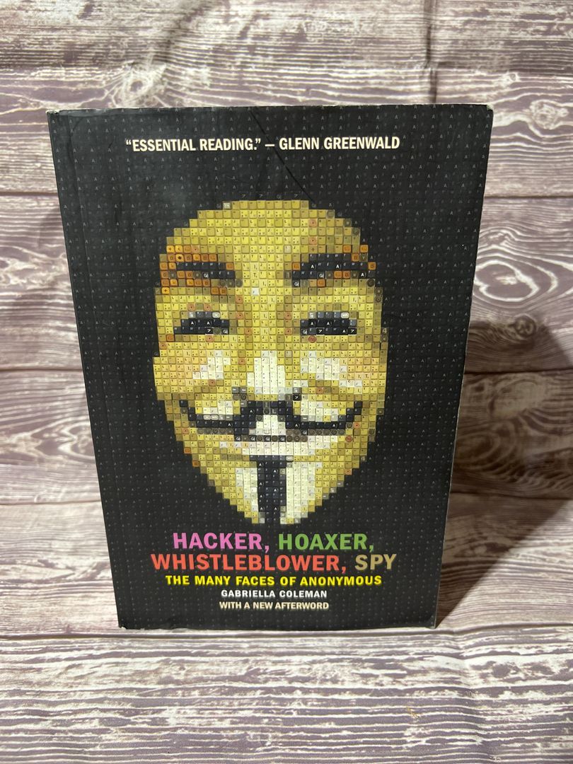 Hacker, Hoaxer, Whistleblower, Spy