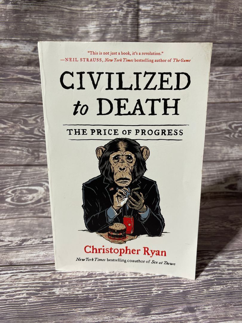 Civilized to Death