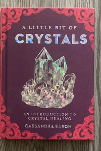 A Little Bit of Crystals