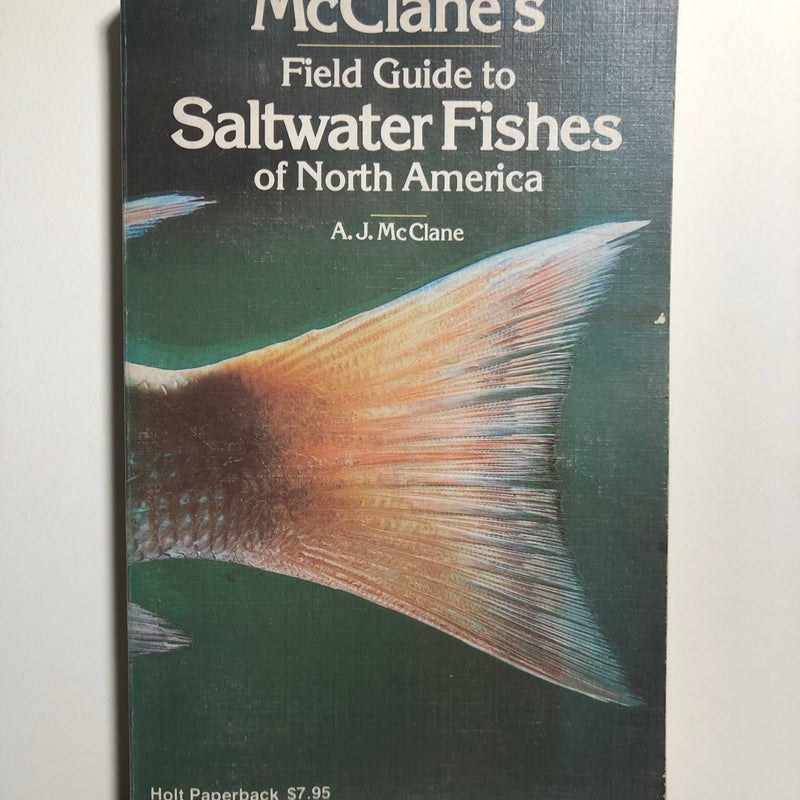 McClane’s Field Guide to Saltwater Fishes of North America