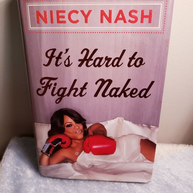 It's Hard to Fight Naked