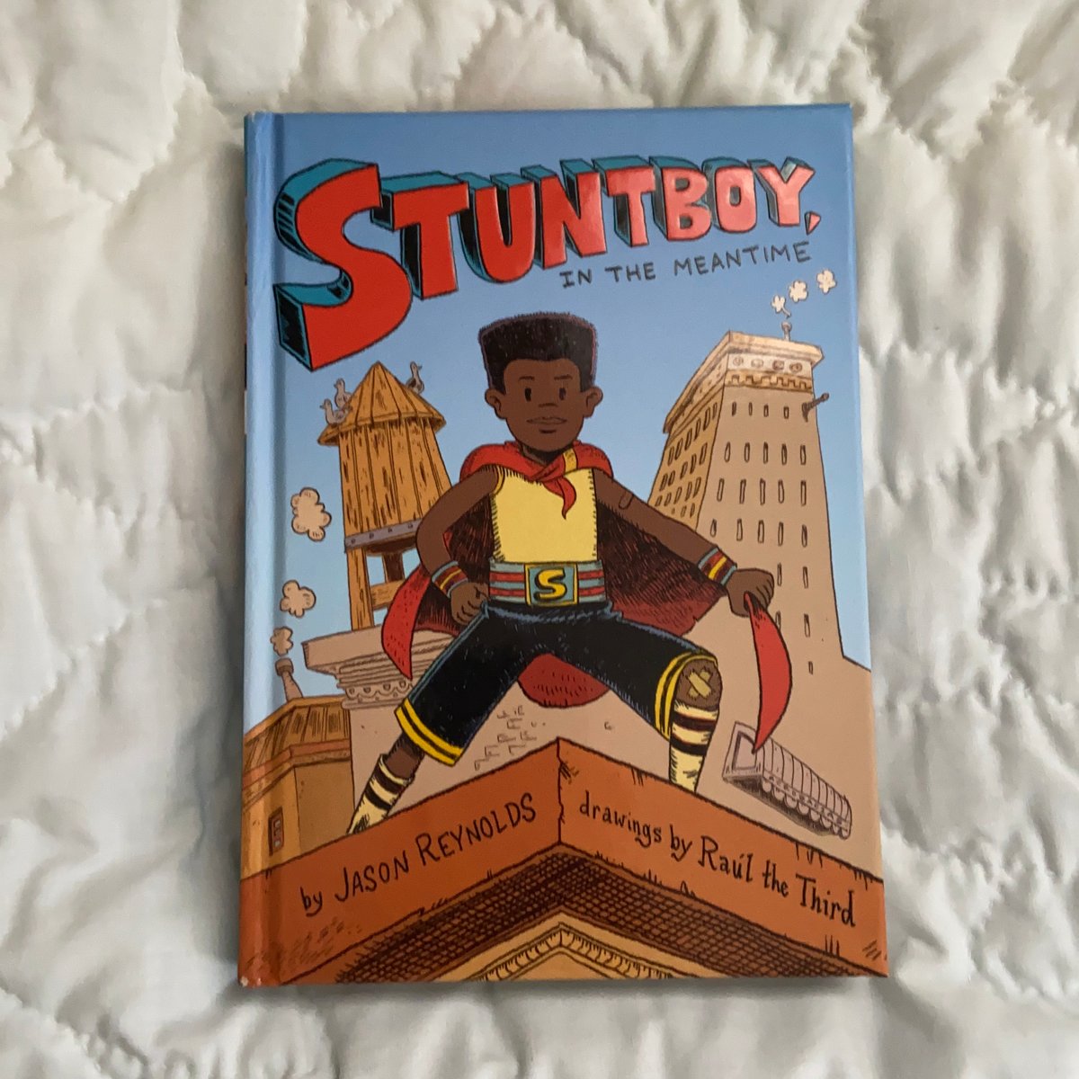 Stuntboy, in the Meantime by Jason Reynolds