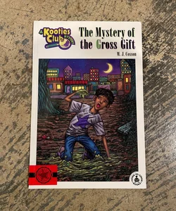 The Mystery of the Gross Gift