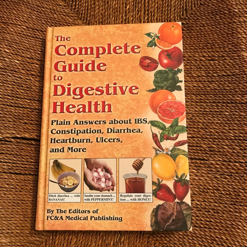 The Complete Guide to Digestive Health