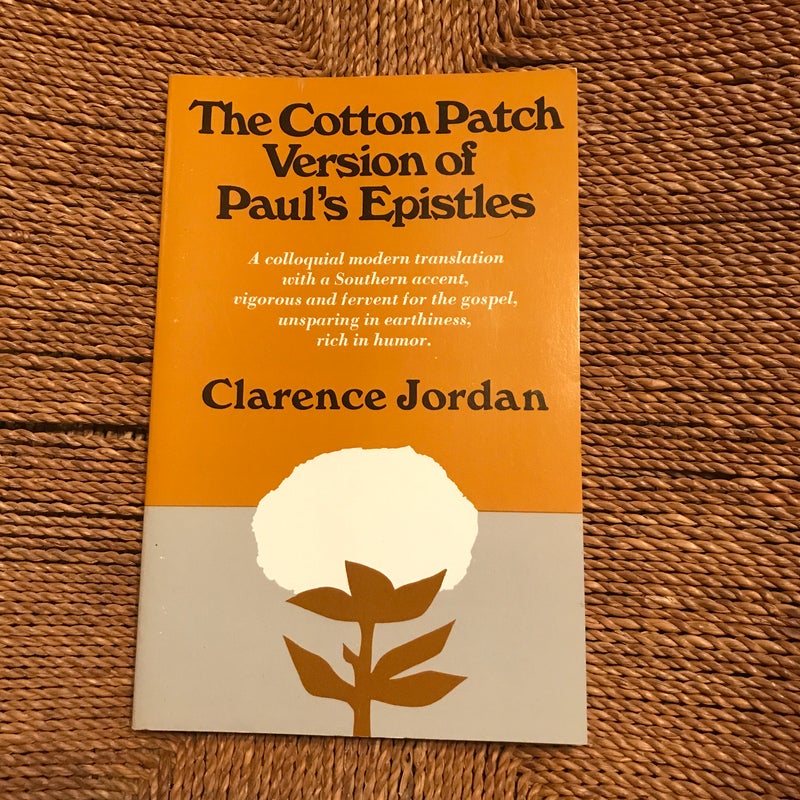 The cotton patch version of Paul’s Epistles to