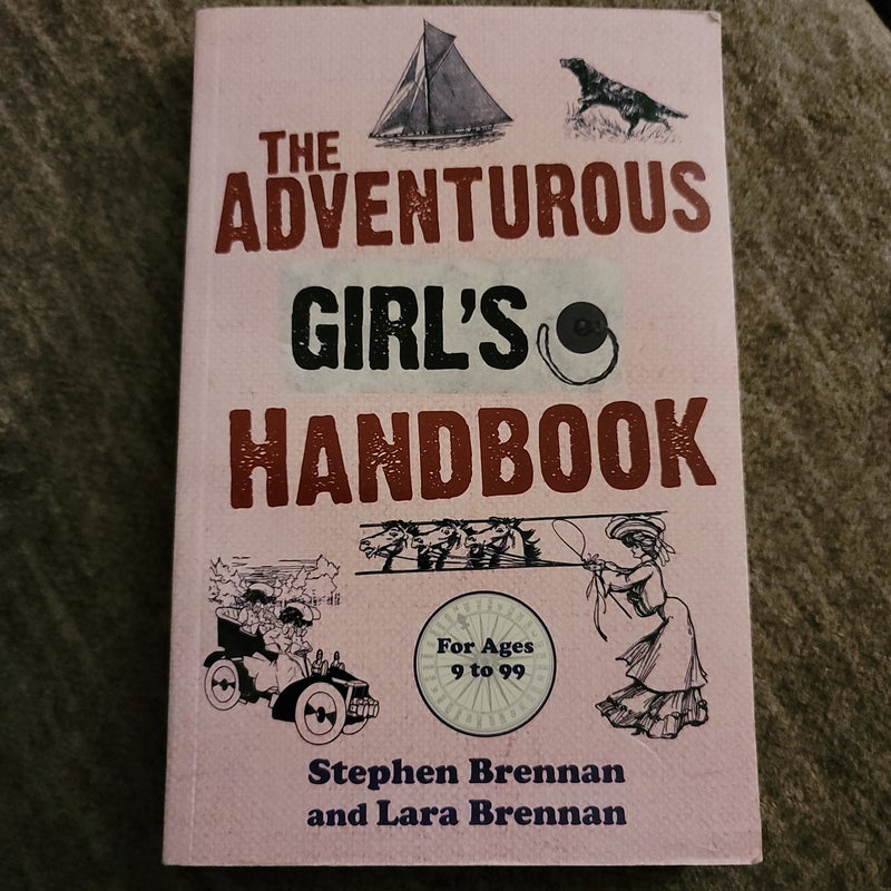 Adventurous Girl's Handbook - For Ages 9 to 99