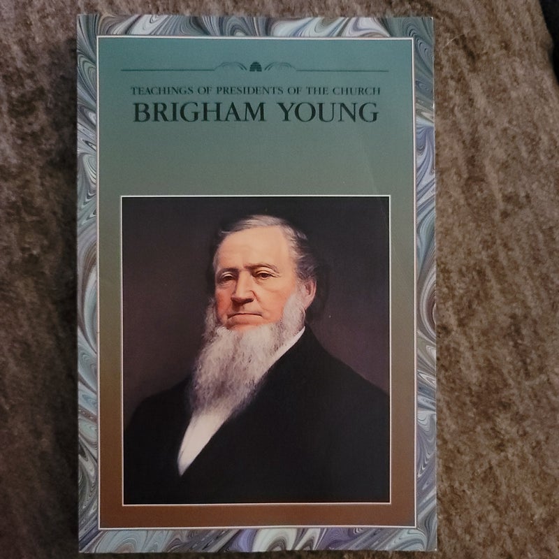 Teachings of presidents of the church Brigham Young 